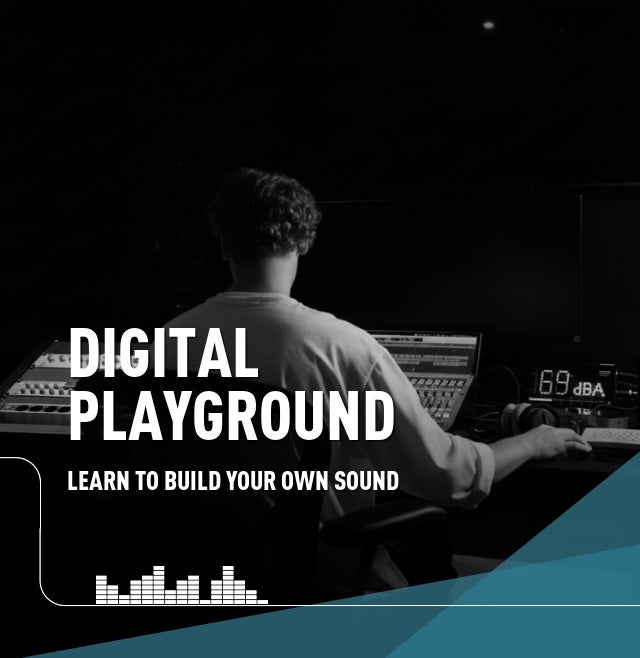 Digital Playground: learn to build your own sound